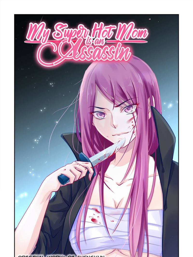 My Super Hot Mom Is An Assassin Chapter 19 1